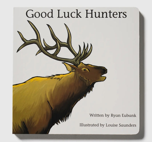 Children's Book, Good Luck Hunters